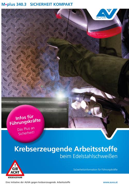 Titelbild des Merkblattes M.plus 340.3 "Krebserzeugende Arbeitsstoffe beim Edelstahlschweißen"